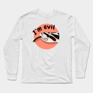 Superarctic Western Hognose Snake, "I'm evil" Long Sleeve T-Shirt